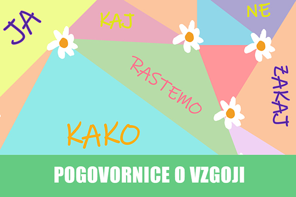 Pogovornice o vzgoji (iz prakse v prakso)