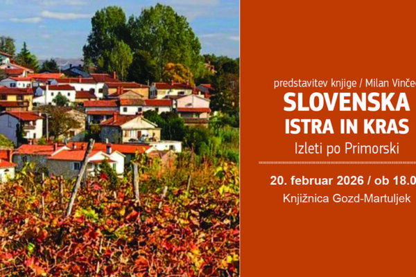 Predstavitev novega vodnika Slovenska Istra in Kras – izleti po Primorski – Knjižnica Gozd Martuljek