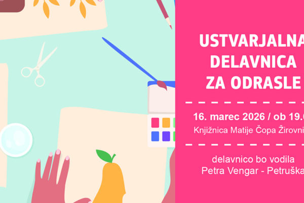 Ustvarjalne delavnice za odrasle: Delavnica s Petruško – Knjižnica Matije Čopa, Žirovnica