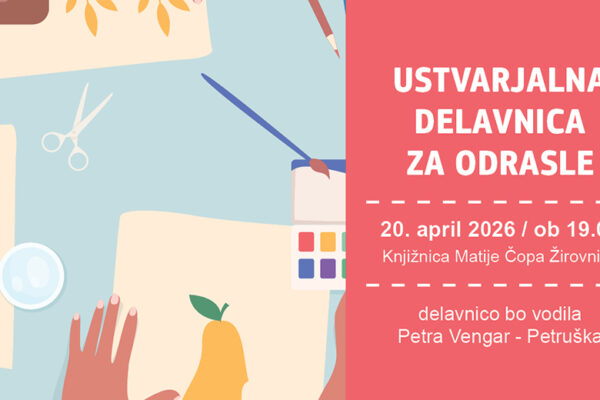 Ustvarjalne delavnice za odrasle: Delavnica s Petruško – Knjižnica Matije Čopa, Žirovnica