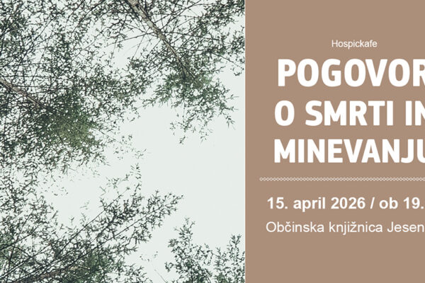 Hospickafe – Pogovor o smrti in minevanju  – Občinska knjižnica Jesenice