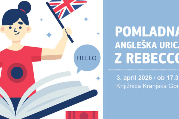 Pomladna angleška urica z Rebecco – Knjižnica Kranjska Gora
