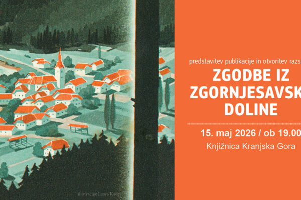 Zgodbe iz Zgornjesavske doline – Knjižnica Kranjska Gora
